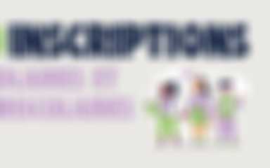 Inscriptions scolaires et périscolaires